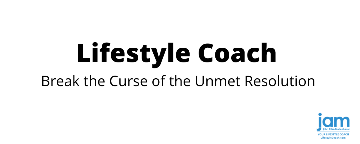 Break the curse of the unmet resolution with a lifestyle coach