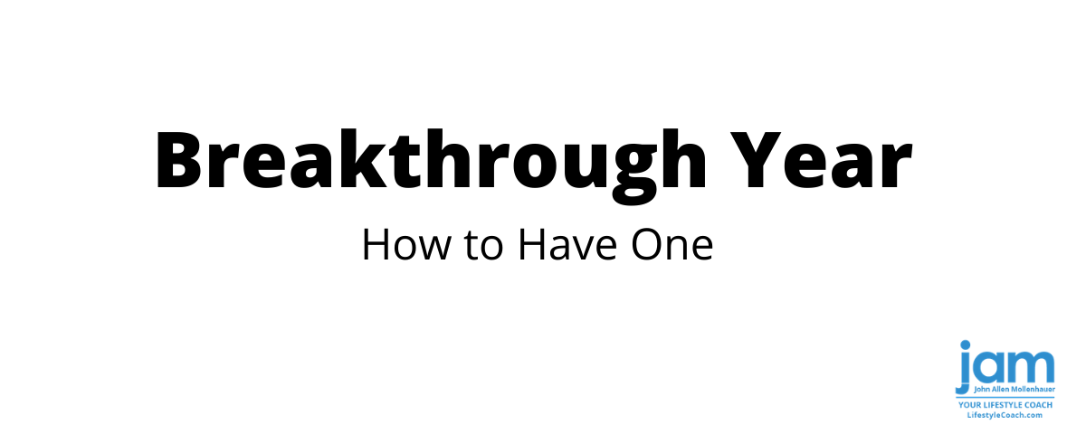 How to have a breakthrough year