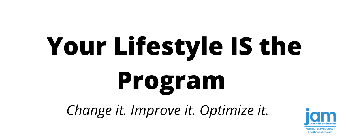 Your Lifestyle is the program